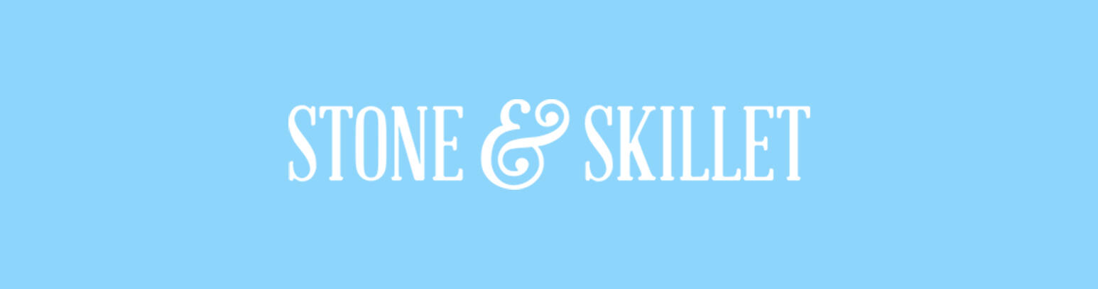 Stone & Skillet